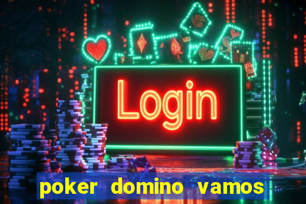 poker domino vamos penghasil uang